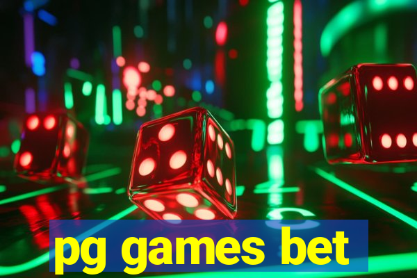 pg games bet